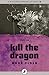 Kill the Dragon