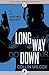 Long Way Down
