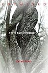 Entwined: Three Lyric Sequences