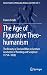 The Age of Figurative Theo-humanism by Franco Cirulli