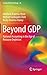 Beyond GDP: National Accounting in the Age of Resource Depletion