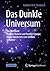 Das Dunkle Universum: Der Wettstreit Dunkler Materie und Dunkler Energie: Ist das Universum zum Sterben geboren? (German Edition)