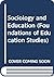 Sociology and Education (Foundations of Education Studies)