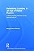 Rethinking Learning in an Age of Digital Fluency: Is being digitally tethered a new learning nexus? (Current Debates in Educational Psychology)
