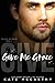 Give Me Grace (Give Me, #3)