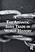 The Atlantic Slave Trade in World History