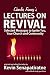 Charles Finney's Lectures on Revival: Selected messages to ignite you, your church and community