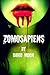 ZomoSapienS by David B. Moon