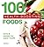 100 Health-boosting Foods: Facts and recipes for super health
