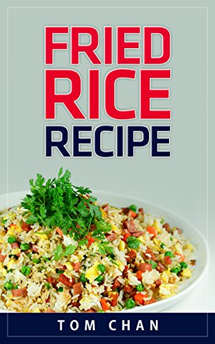 NOT A BOOK: NOT A BOOK: Unique Asian Fried Rice Recipes (Kindle Edition)