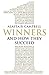 Winners: And How They Succeed