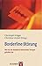 Borderline-Störung; Wie mir die dialektisch-behaviorale Therapie geholfen hat