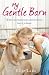 My Gentle Barn: The incredible true story of a place where animals heal and children learn to hope