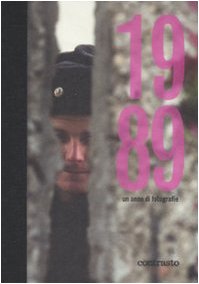 1989. Un anno di fotografie (Hardcover)