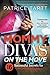 Mommy Divas on the Move: 16 Successful Secrets for Mompreneurs