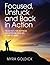Focused,Unstuck, and Back in Action: A guide to happiness no matter what