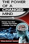 The Power of a Changed Mind The Power of a Changed Mind