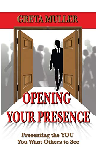 Opening Your Presence (Paperback)