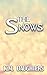 The Snows
