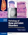 Pathology of Bone and Joint Disorders Print and Online Bundle: With Clinical and Radiographic Correlation Pathology of Bone and Joint Disorders Print and Online Bundle: With Clinical and Radiographic Correlation