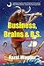 Business, Brains & B.S. by Hazel Wagner