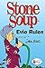 Stone Soup: Evie Rules