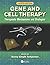 Gene and Cell Therapy: Therapeutic Mechanisms and Strategies, Fourth Edition