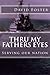 Thru my fathers eyes: Servi...