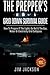 The Prepper's Grid Down Survival Guide: How To Prepare If The Lights Go Out & The Gas, Water Or Electricity Grid Collapses