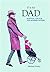 D Is for Dad: Survival Tips for the Modern Father