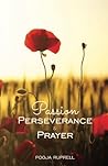 Passion, Perseverance and Prayer