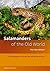Salamanders of the Old World: The Salamanders of Europe, Asia and Northern Africa