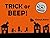 Trick Or Beep