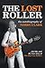 The Lost Roller the autobiography of Nobby Clark