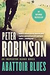 Abattoir Blues by Peter    Robinson