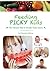 Feeding Picky Kids: The Nat...