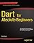 Dart for Absolute Beginners