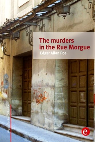 The murders in the Rue Morgue