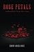 Rose Petals: Unshackled fro...