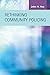 Rethinking Community Policing (Criminal Justice: Recent Scholarship)