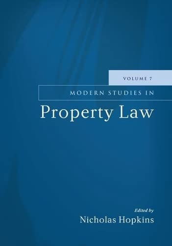 Modern Studies in Property Law - Volume 7 (Kindle Edition)