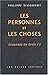 Les Personnes Et Les Choses: Economie Du Droit (Romans, Essais, Poesie, Documents) (French Edition)