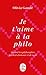 Je T'aime a La Philo (French Edition)