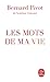 Les Mots De Ma Vie (French Edition)