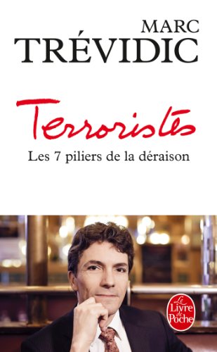 Terroristes: Les 7 Piliers De La Deraison (Le Livre De Poche) (French Edition)