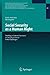 Social Security as a Human Right: Drafting a General Comment on Article 9 ICESCR - Some Challenges (Veröffentlichungen des Instituts für Deutsches, Europäisches ... Heidelberg und Mannheim Book 26)