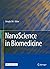 Nanoscience in Biomedicine