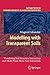 Modelling with Transparent Soils