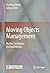 Moving Objects Management