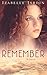 Remember